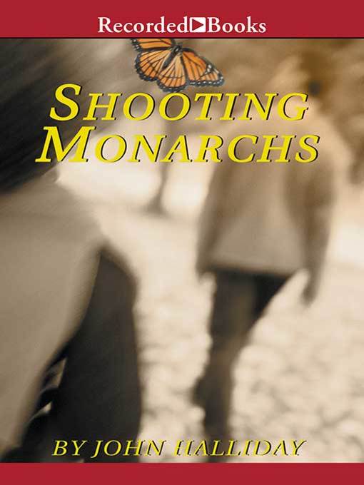 Title details for Shooting Monarchs by John Halliday - Wait list